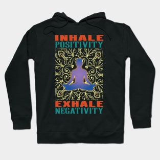 Inhale Exhale Meditation and Yoga Hoodie